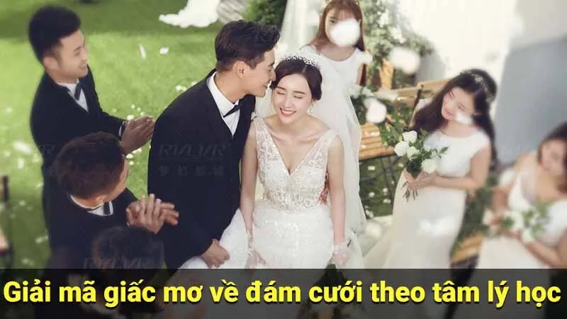 Giải mã giấc mơ về đám cưới theo tâm lý học