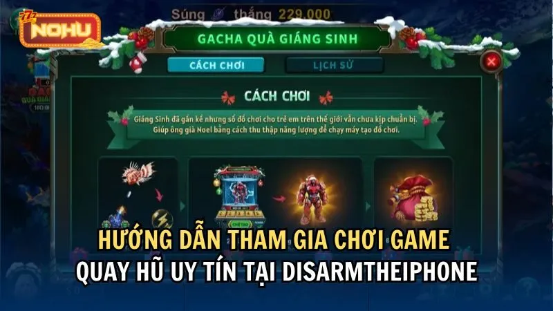 Hướng dẫn tham gia chơi game quay hũ uy tín tại nhà cái Nohu